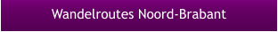 Wandelroutes Noord-Brabant
