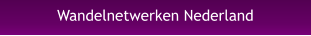 Wandelnetwerken Nederland