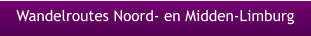 Wandelroutes Noord- en Midden-Limburg