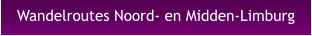 Wandelroutes Noord- en Midden-Limburg