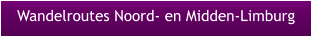 Wandelroutes Noord- en Midden-Limburg