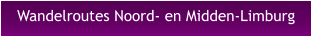 Wandelroutes Noord- en Midden-Limburg
