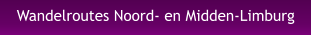 Wandelroutes Noord- en Midden-Limburg